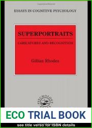 Superportraits Caricatures And Recognition (Essays in Cognitive Psychology)