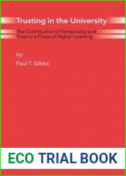Trusting in the University The Contribution of Temporality and Trust to a Praxis of Higher Learning (PATH in Psychology)