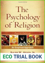 The Psychology of Religion, Fourth Edition An Empirical Approach