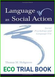 Language As Social Action Social Psychology and Language Use