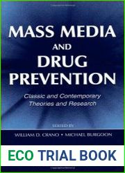 Mass Media and Drug Prevention Classic and Contemporary Theories and Research (Claremont Symposium on Applied Social Psychology)