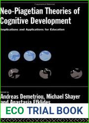 Neo-Piagetian Theories of Cognitive Development Implications and Applications for Education (International Library of Psychology)