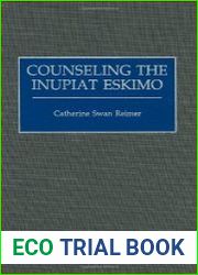 Counseling the Inupiat Eskimo (Contributions in Psychology)