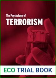 The Psychology of Terrorism (Cass Series Political Violence)