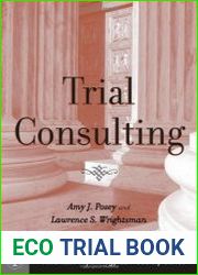 Trial Consulting (American Psychology-Law Society Series)