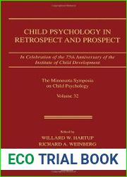 Child Psychology in Retrospect and Prospect in Celebration of the 75th Anniversary of the institute of Child Development (Minnesota Symposia on Child Psychology)