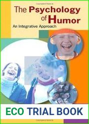 The Psychology of Humor An Integrative Approach