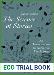 The Science of Stories An Introduction to Narrative Psychology