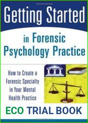 Getting Started in Forensic Psychology Practice How to Create a Forensic Specialty in Your Mental Health Practice (Getting Started)