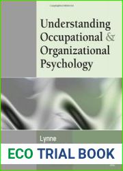 Understanding Occupational & Organizational Psychology