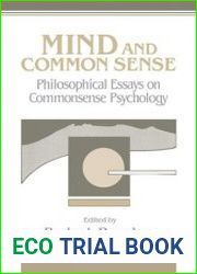 Mind and Common Sense Philosophical Essays on Common Sense Psychology