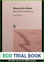 Beyond the Masks Race, Gender and Subjectivity (Critical Psychology)