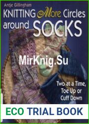 Knitting More Circles Around Socks
