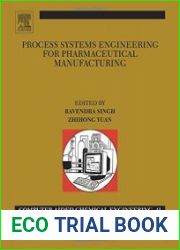 Process Systems Engineering for Pharmaceutical Manufacturing