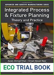 Integrated Process and Fixture Planning Theory and Practice