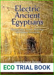 Electric Ancient Egyptians Manipulating Atomic Structure With Human Electricity
