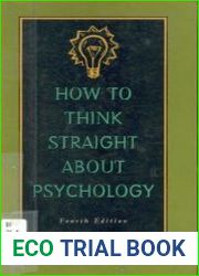 How to Think Straight About Psychology