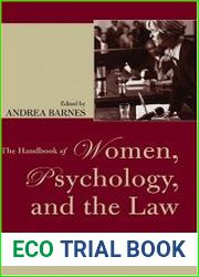 The Handbook of Women, Psychology, and the Law