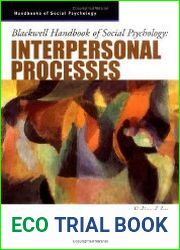 Blackwell Handbook of Social Psychology - Interpersonal Processes
