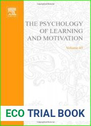 Psychology of Learning and Motivation, Vol. 45