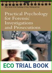 Practical Psychology for Forensic Investigations and Prosecutions