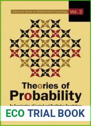 Theories in Probability An Examination of Logical and Qualitative Foundations (Advanced Series on Mathematical Psychology)