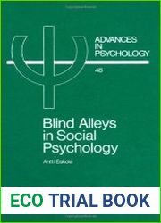 Blind Alleys in Social Psychology