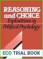 Reasoning and Choice Explorations in Political Psychology