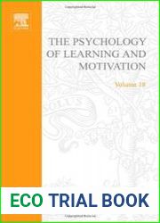 Psychology of Learning and Motivation, Vol. 18