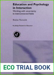 Education and Psychology in Interaction Working With Uncertainty in Interconnected Fields