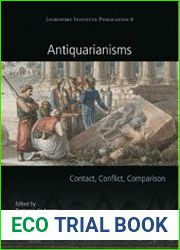 Antiquarianisms Contact, Conflict, Comparison