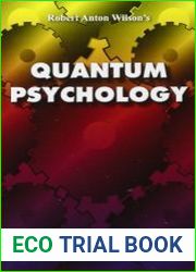 Quantum Psychology How Brain Software Programs You and Your World