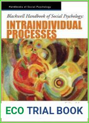 Blackwell Handbook of Social Psychology - Intraindividual Processes
