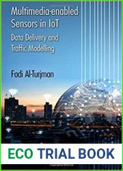 Multimedia-enabled Sensors in IoT Data Delivery and Traffic Modelling