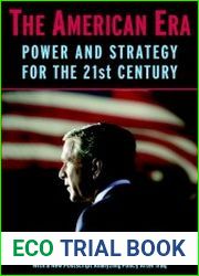 The American Era Power and Strategy for the 21st Century