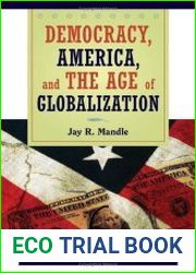 Democracy, America, and the Age of Globalization