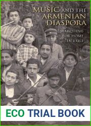 Music and the Armenian Diaspora Searching for Home in Exile