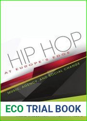 Hip Hop at Europe’s Edge Music, Agency, and Social Change