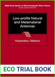 Low-profile Natural and Metamaterial Antennas Analysis Methods and Applications