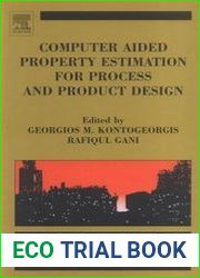Computer Aided Property Estimation for Process and Product Design