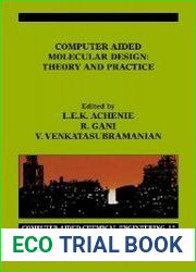 Computer Aided Molecular Design Theory and Practice