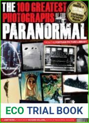The 100 Greatest Photographs of the Paranormal Taken from the Fortean Picture Library
