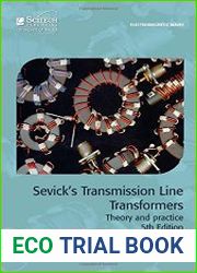 Sevick|s Transmission Line Transformers Theory and Practice, 5th Edition