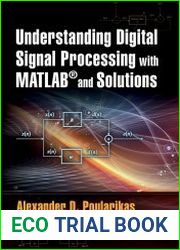 Understanding Digital Signal Processing with MATLAB® and Solutions