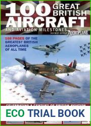 100 Great British Aircraft & Aviation Milestones (Aeroplane Monthly Special)