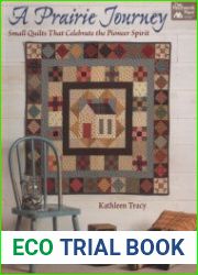 A Prairie Journey Small Quilts That Celebrate the Pioneer Spirit