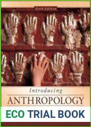 Introducing Anthropology An Integrated Approach, 6th Edition
