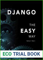 Django - The Easy Way A step-by-step guide on building Django websites.