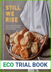 Still We Rise A Love Letter to the Southern Biscuit with Over 70 Sweet and Savory Recipes - BOOKS - COOKING
