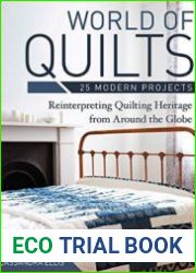 World of Quilts. 25 Modern Projects